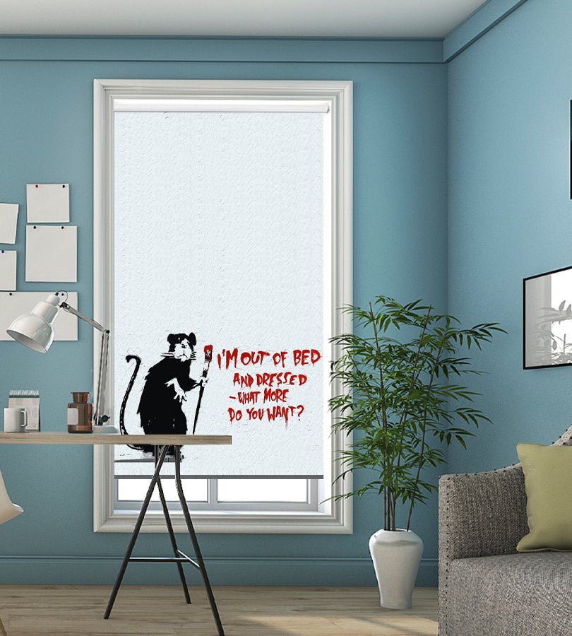 Banksy rat i'm out of bed what more do you want Printed Graffiti Picture Photo Roller Blind - RB125 - Art Fever - Art Fever