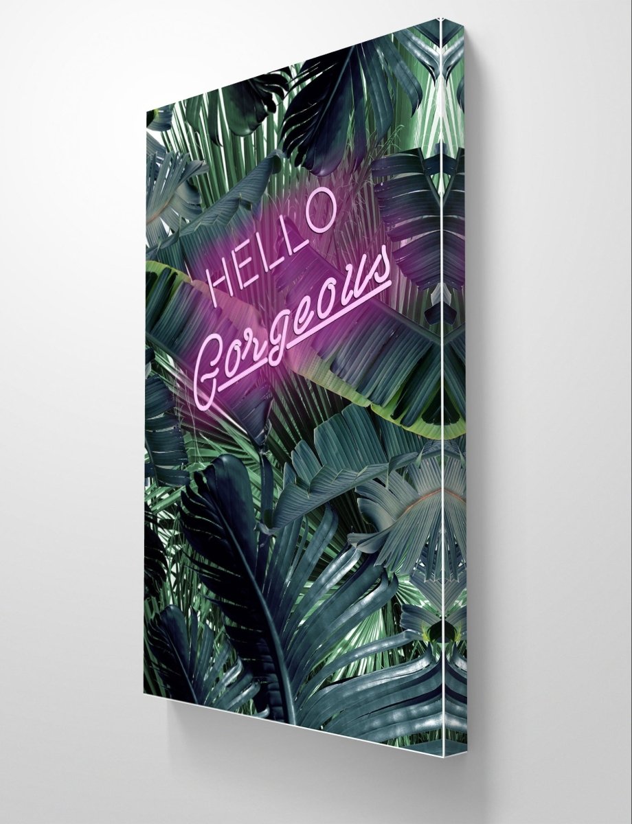 Hello Gorgeous Quote Tropical Theme Canvas Print Picture Wall Art - 1X260081 - Art Fever - Art Fever