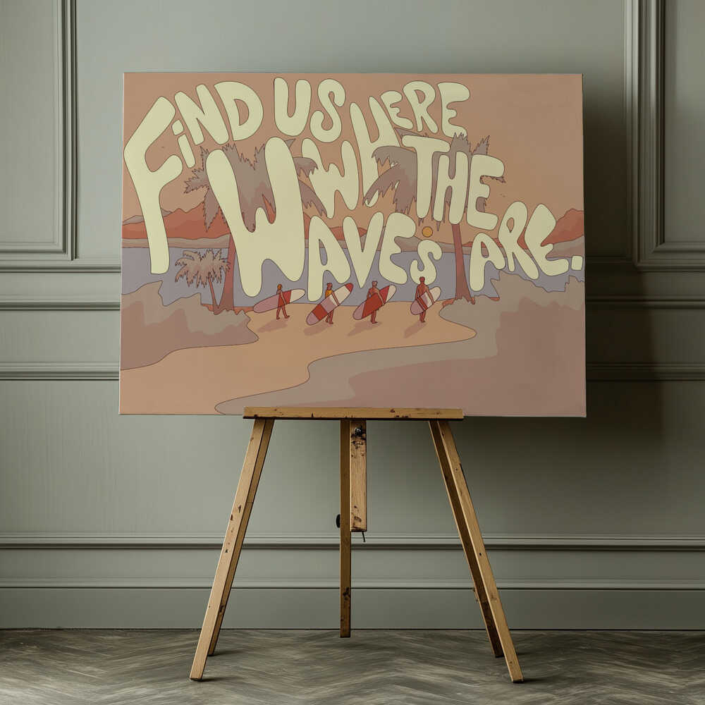 Find Us where the waves are Canvas Print Wall Art 1X2812262 - ART FEVER - Art Fever