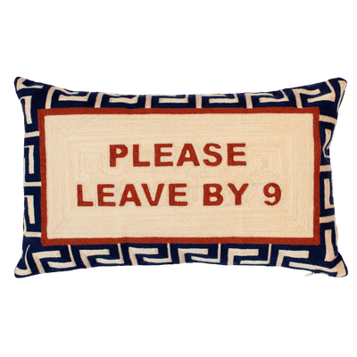 Please Leave By 9 Needlepoint Cushion - The Pillow Drop - Art Fever