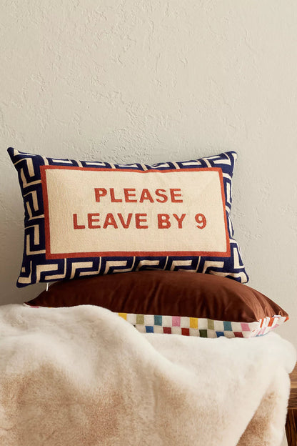 Please Leave By 9 Needlepoint Cushion - The Pillow Drop - Art Fever