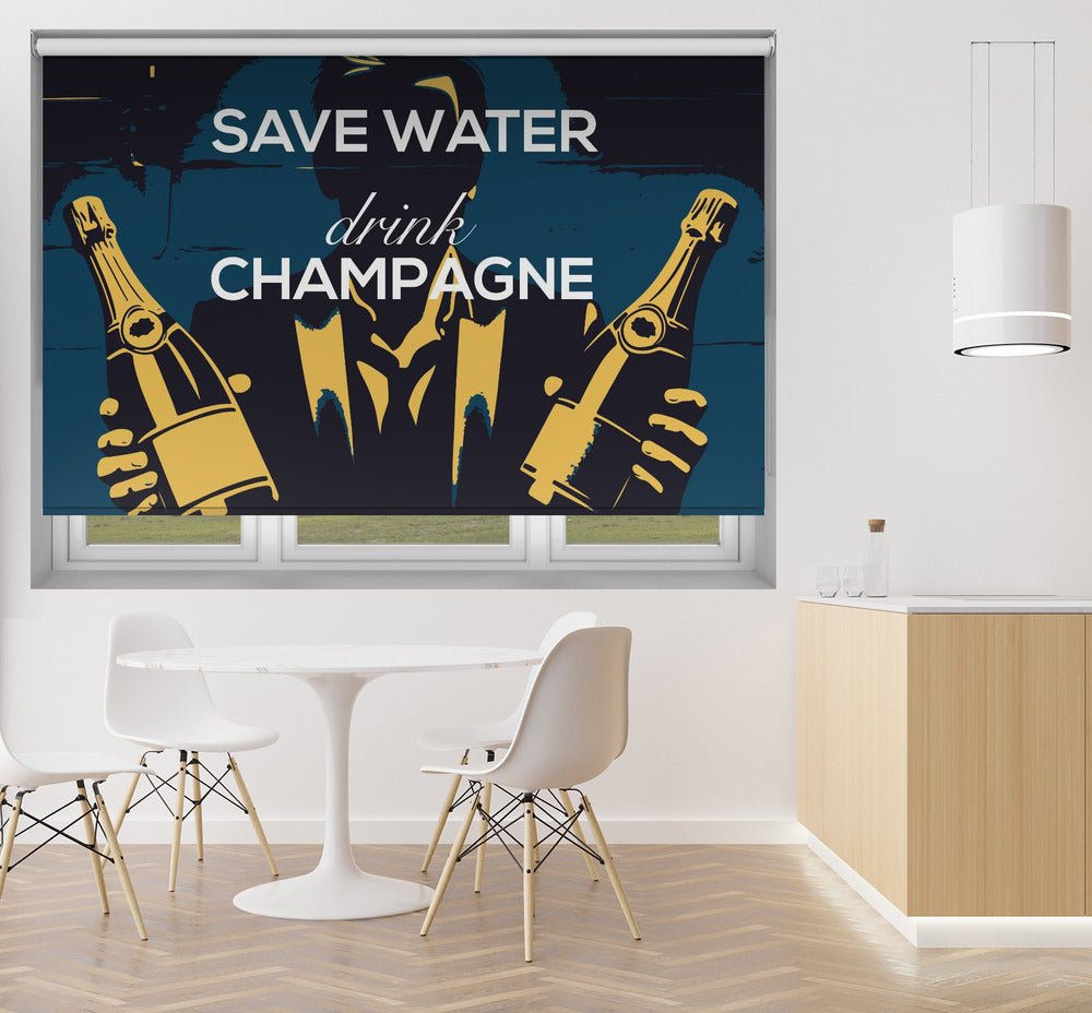 Save water - Drink champagne Printed Picture Photo Roller Blind - 1X2721185 - Art Fever - Art Fever