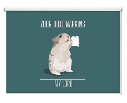 Your Butt Napkins My Lord Printed Picture Photo Roller Blind - 1X2562914 - Art Fever - Art Fever