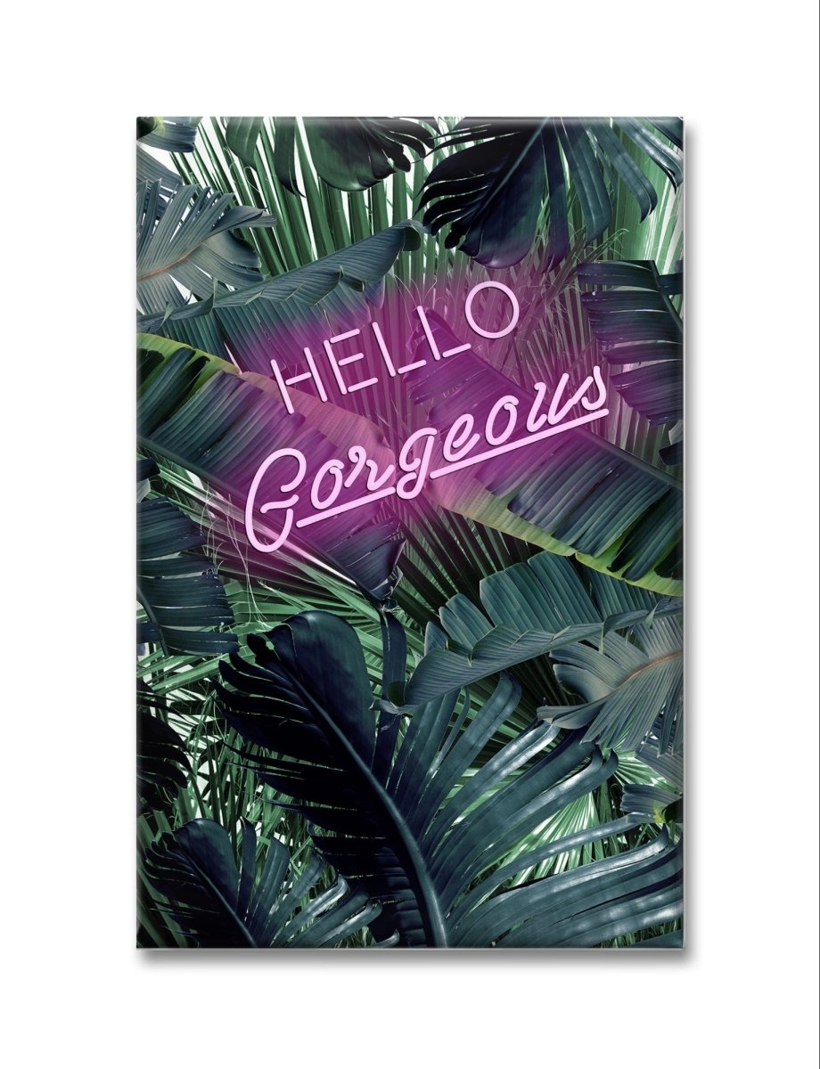Hello Gorgeous Quote Tropical Theme Canvas Print Picture Wall Art - 1X260081 - Art Fever - Art Fever