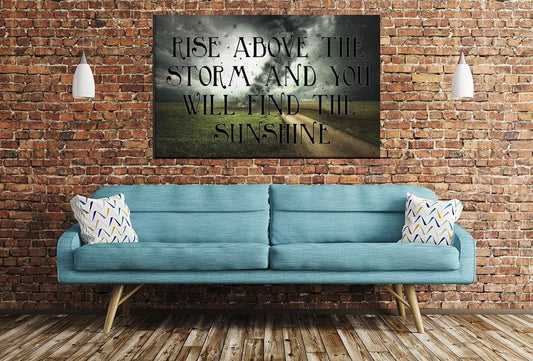Rise Above The Storm Quote Image Printed Onto A Single Panel Canvas - SPC04 - Art Fever - Art Fever